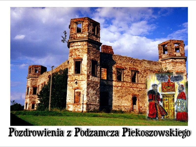 Widokówka z 2007 r. (Graftur©) - widok ruin pałacu Tarłów i scenka rodzajowa, ukazująca, jak to – wg legendy – Jan Aleksander powziął decyzję o budowie pałacu w Podzamczu Piekoszowskim… 